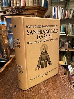 San Francesco d'Assisi : Nella Storia - Nella Leggenda - Nell'Arte.