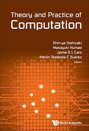 Seller image for Theory and Practice of Computation : Proceedings of Workshop on Computation: Theory and Practice WCTP2016, The University of the Philippines Cebu, Cebu City, The Philippines 21 - 22 September 2016 for sale by GreatBookPricesUK