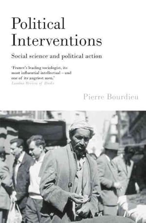 Bild des Verkufers fr Political Interventions : Social Science and Political Action zum Verkauf von GreatBookPricesUK