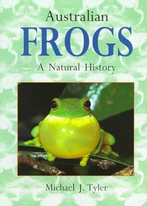 Seller image for Australian Frogs : A Natural History for sale by GreatBookPricesUK