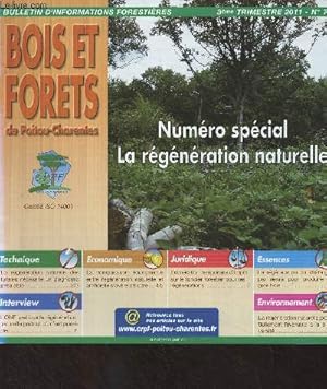 Bild des Verkufers fr Bois et forts de Poitou-Charentes, Bulletin d'informations forestires n75 3e trim. 2011 - Numro spcial la rgnration naturelle - La rgnration naturelle des futaies ncessite un diagnostic pralable - L'ONF pratique la rgnration naturelle par zum Verkauf von Le-Livre