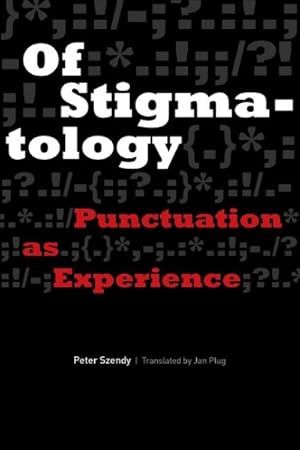 Seller image for Of Stigmatology : Punctuation As Experience for sale by GreatBookPricesUK