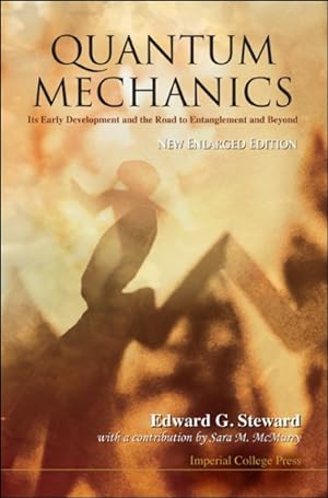 Seller image for Quantum Mechanics : Its Early Development and the Road to Entanglement and Beyond for sale by GreatBookPricesUK