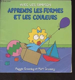 Immagine del venditore per Avec les Simpson, apprends les formes et les couleurs venduto da Le-Livre