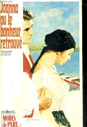 Seller image for Joanna ou le bonheur retrouve (high tide at noon) - seconde partie de l'ile des coeurs ardents for sale by Le-Livre