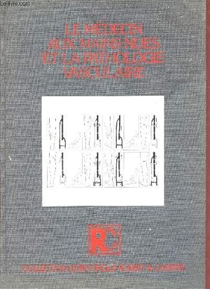 Imagen del vendedor de Le mdecin aux mains nues et la pathologie vasculaire - Collection scientifique Robert & Carriere. a la venta por Le-Livre