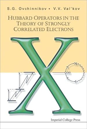 Immagine del venditore per Hubbard Operators in the Theory of Strongly Correlated Electrons venduto da GreatBookPricesUK