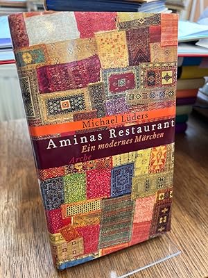 Bild des Verkäufers für Aminas Restaurant. Ein modernes Märchen. zum Verkauf von Altstadt-Antiquariat Nowicki-Hecht UG