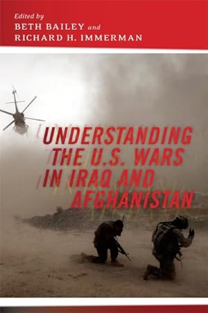 Image du vendeur pour Understanding the U.s. Wars in Iraq and Afghanistan mis en vente par GreatBookPricesUK