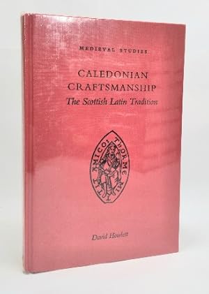 Caledonian Craftsmanship: The Scottish Latin Tradition