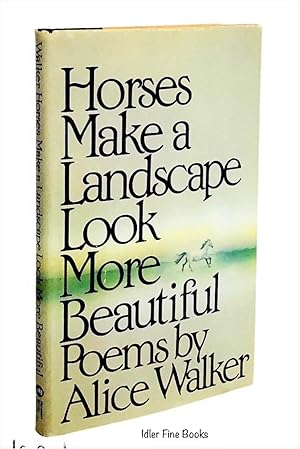 Bild des Verkufers fr Horses Make a Landscape Look More Beautiful: Poems zum Verkauf von Idler Fine Books
