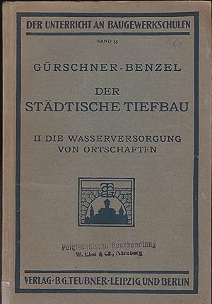 Der Städtische Tiefbau 2: Die Wasserversorgung von Ortschaften