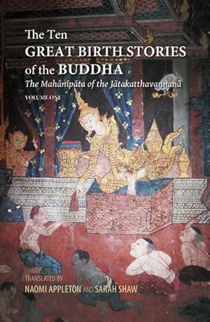 Seller image for Ten Great Birth Stories of the Buddha : The Mahanipata of the Jatakatthavanonoana for sale by GreatBookPricesUK