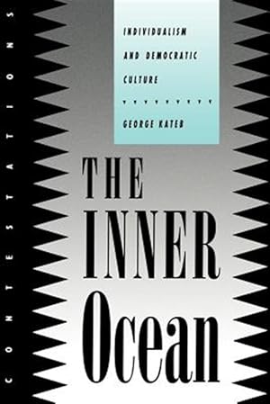 Imagen del vendedor de Inner Ocean : Individualism and Democratic Culture a la venta por GreatBookPricesUK