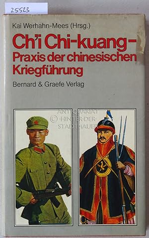 Ch`i Chi-Kuang - Praxis der chinesischen Kriegsführung.