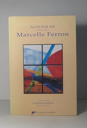 Seller image for Autour de Marcelle Ferron for sale by Librairie Bonheur d'occasion (LILA / ILAB)