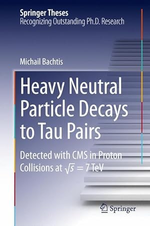 Seller image for Heavy Neutral Particle Decays to Tau Pairs for sale by moluna