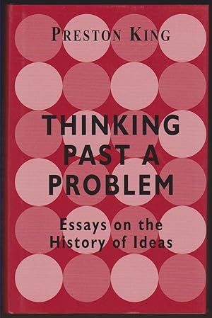 Immagine del venditore per THINKING PAST A PROBLEM Essays on the History of Ideas venduto da Easton's Books, Inc.