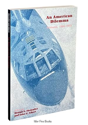 Seller image for An American Dilemma: Vietnam, 1964-1973 (Military History Symposium Series of the United States Air Force Academy ; V. 1) for sale by Idler Fine Books