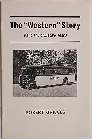 The "Western" Story - Part 1: Formative Years