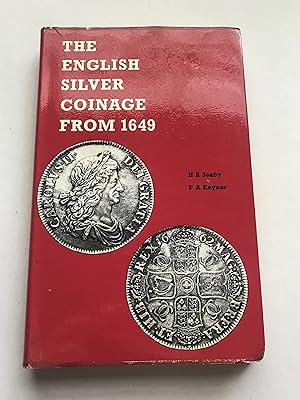 Imagen del vendedor de The English Silver Coinage from 1649 a la venta por Sheapast Art and Books