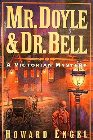 Immagine del venditore per Mr. Doyle and Dr. Bell : A Victorian Mystery venduto da Mad Hatter Bookstore