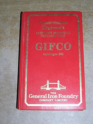 GIFCO Catalogue 251: Ironfounders Engineers Building Materials