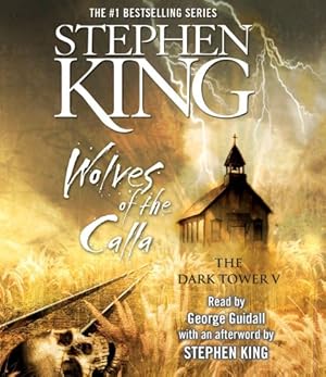 Wolves of the Calla (The Dark Tower, Book 5)