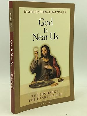 Imagen del vendedor de GOD IS NEAR US: The Eucharist, the Heart of Life a la venta por Kubik Fine Books Ltd., ABAA