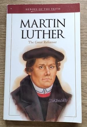 Imagen del vendedor de Martin Luther: The Great Reformer (Heroes of the faith) a la venta por Peter & Rachel Reynolds