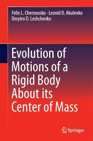 Imagen del vendedor de Evolution of Motions of a Rigid Body About its Center of Mass a la venta por moluna