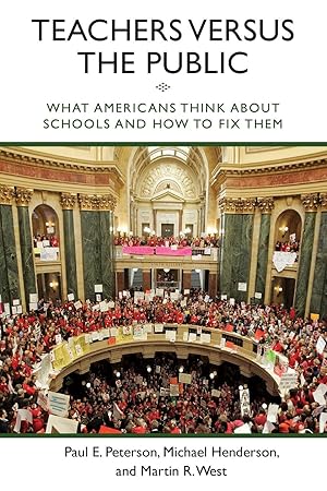 Seller image for Teachers Versus the Public: What Americans Think about Schools and How to Fix Them for sale by moluna