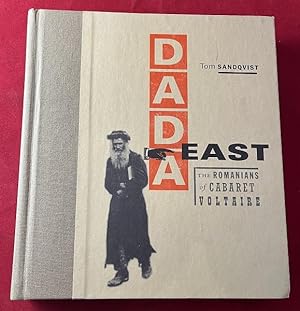 DADA East: The Romanians of Cabaret Voltaire