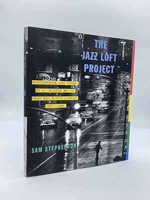 Seller image for The Jazz Loft Project Photographs and Tapes of W. Eugene Smith from 821 Sixth Avenue, 1957-1965 for sale by True Oak Books
