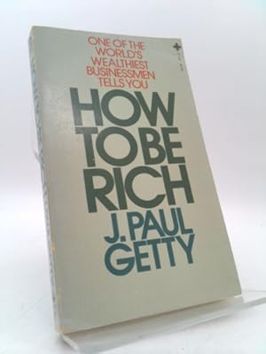 Seller image for How to Be Rich for sale by ThriftBooksVintage