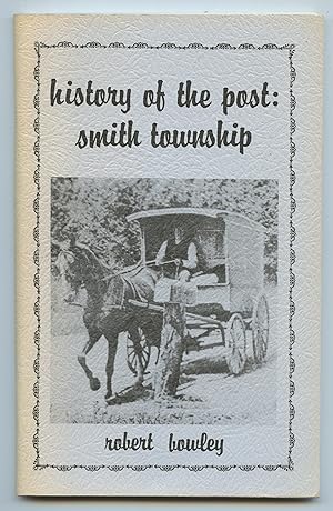 Seller image for History of the Post: Smith Township for sale by Attic Books (ABAC, ILAB)