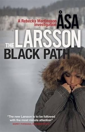 Immagine del venditore per The Black Path: A Rebecka Martinsson Investigation: Rebecka Martinsson: Arctic Murders " Now a Major TV Series venduto da WeBuyBooks