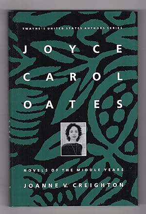 Seller image for JOYCE CAROL OATES: Novels of the Middle Years for sale by BOOKFELLOWS Fine Books, ABAA