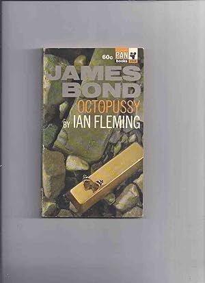 Bild des Verkufers fr James Bond: Octopussy -by Ian Fleming ( 007 )( 1st Pan Edition - Canadian IMPRINT )(contains Octopussy; The Property of a Lady and The Living Daylights ) zum Verkauf von Leonard Shoup