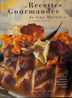 Image du vendeur pour Recettes Gourmandes de Guy Martin Le Grand Vefour mis en vente par Don's Book Store