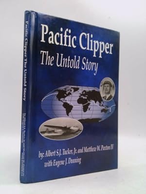 Imagen del vendedor de Pacific Clipper: The Untold Story a la venta por ThriftBooksVintage