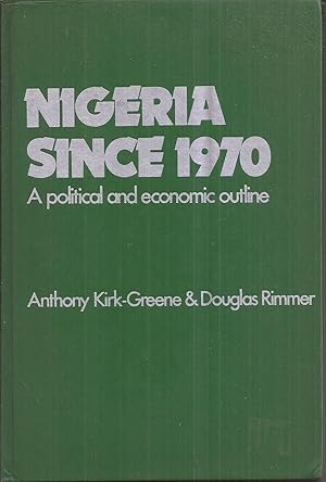 Seller image for Nigeria Since 1970: A Political and Economic Outline for sale by Auldfarran Books, IOBA