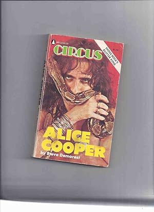 ALICE COOPER: Shock Rock's Glitter King -by Steve Demorest ( a CIRCUS magazine Biography in paper...