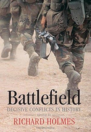 Immagine del venditore per Battlefield: Decisive Conflicts in History venduto da WeBuyBooks