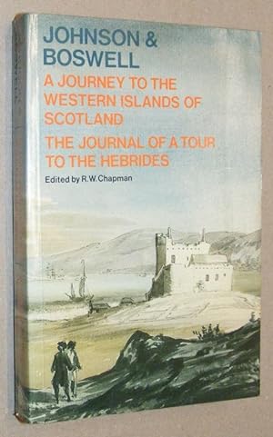 Image du vendeur pour Johnson's Journey to the Western Islands of Scotland and Boswell's Journal of a Tour to the Hebrides with Samuel Johnson, LL.D. mis en vente par Nigel Smith Books