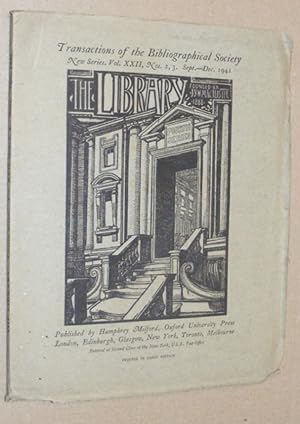 The Library, Fourth Series: Transactions of the Bibliographic Society, New Series. Vol. XXII [22]...