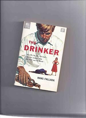 Seller image for The Drinker -by Hans Fallada for sale by Leonard Shoup