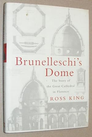 Image du vendeur pour Brunelleschi's Dome: the story of the Great Catherdal in Florence mis en vente par Nigel Smith Books