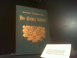 Seller image for Das Bremer Gastbett : Altes und Neues. zsgest. von Konrad Weichberger for sale by Der Buchecker