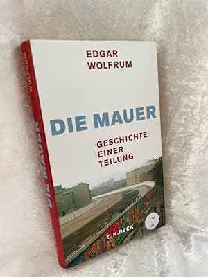 Immagine del venditore per Die Mauer: Geschichte einer Teilung Geschichte einer Teilung venduto da Antiquariat Jochen Mohr -Books and Mohr-